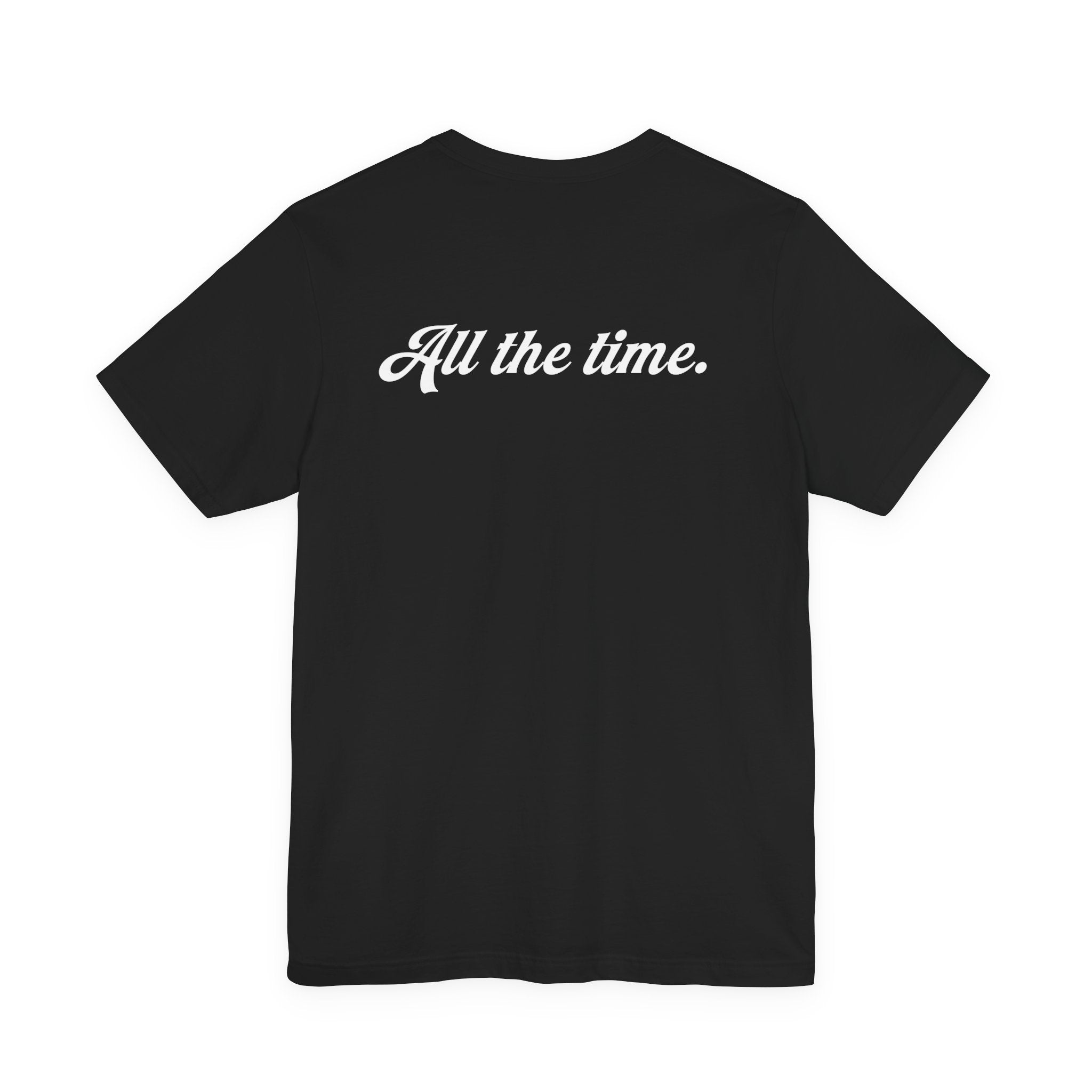 God Is Good T-Shirt — "God is Good. All the time."